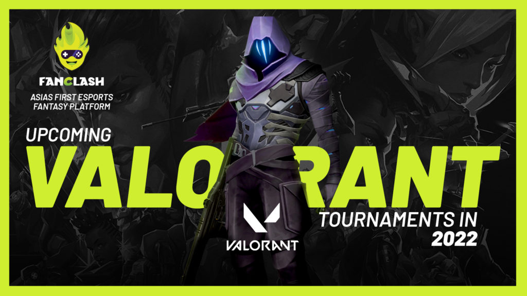 Top 5 Valorant Tournaments in 2022