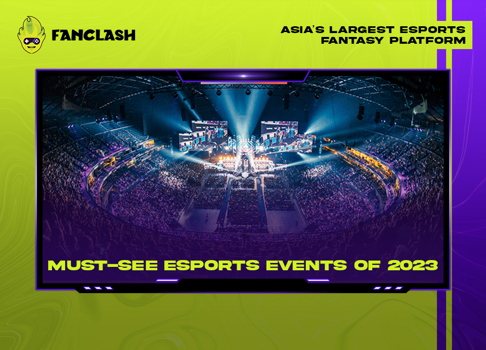 Must See Esports Events Of 2023 